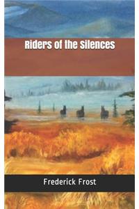 Riders of the Silences