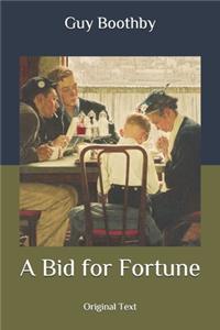 A Bid for Fortune