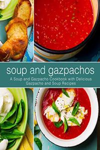 Soup and Gazpachos