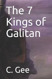 The 7 Kings of Galitan