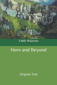 Here and Beyond