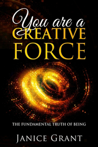 You Are A Creative Force