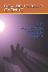 La Potenza Della Fede