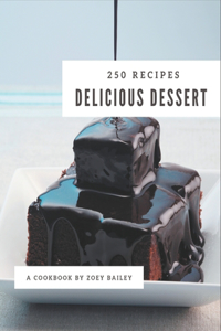 250 Delicious Dessert Recipes