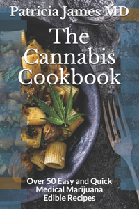 The Cannabis Cookbook