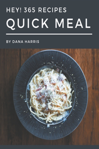 Hey! 365 Quick Meal Recipes