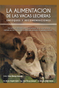 La Alimentación de Las Vacas Lecheras