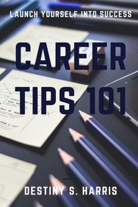Career Tips 101