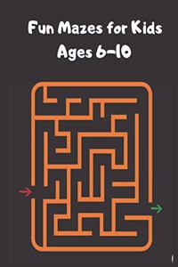 Fun Mazes for Kids Ages 6-10
