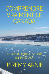 Comprendre Vraiment Le Canada