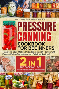 Pressure Canning Cookbook for Beginners