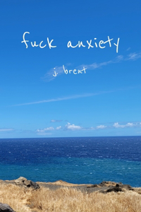 Fuck Anxiety