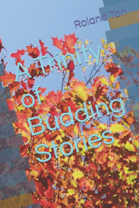 A Trinity of Budding Stories