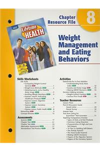 Holt Lifetime Health Chapter 8 Resource File: Weight Management and Eating Behaviors