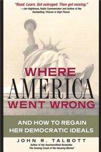 Where America Went Wrong