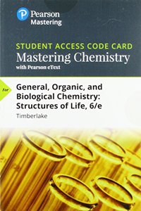 Mastering Chemistry with Pearson Etext -- Standalone Access Card -- For General, Organic, and Biological Chemistry