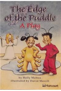 Harcourt School Publishers Trophies: On Level Individual Reader Grade 1 the Edge of the Puddle