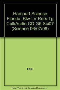 Harcourt Science Florida: Blw-LV Rdrs Tg Coll/Audio CD G5 Sci07
