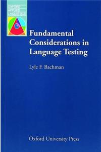 Fundamental Considerations in Language Testing