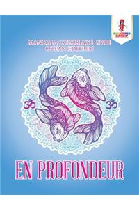 En Profondeur