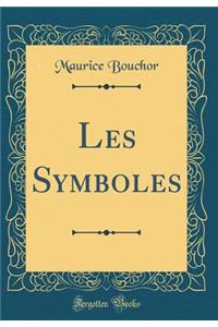 Les Symboles (Classic Reprint)