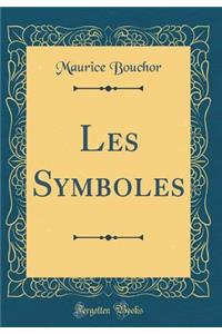 Les Symboles (Classic Reprint)