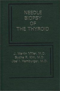 Needle Biopsy of the Thyroid