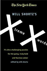 The New York Times Will Shortz's Xtreme Xwords