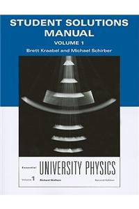 Student Solutions Manual for Essential University Physics, Volume 1