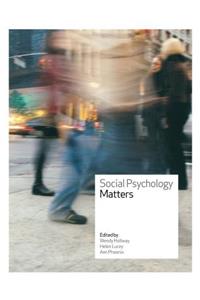 Social Psychology Matters