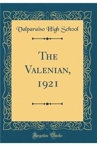 The Valenian, 1921 (Classic Reprint)