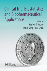 Clinical Trial Biostatistics and Biopharmaceutical Applications