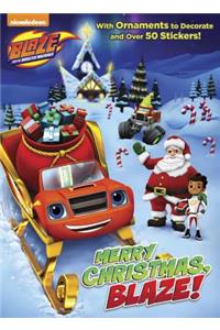 Merry Christmas, Blaze!