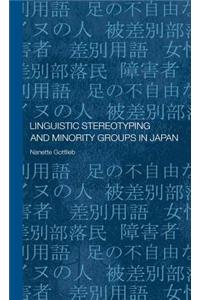 Linguistic Stereotyping and Minority Groups in Japan