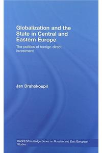 Globalization and the State in Central and Eastern Europe