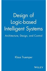 Design of Logic-based Intelligent Systems