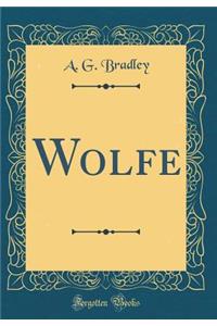 Wolfe (Classic Reprint)