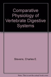 Comparative Physiology of Vertebrate Digestive Systems