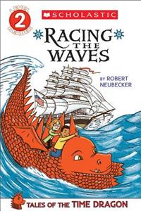 Racing the Waves (Tales of the Time Dragon #2)