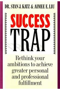 Success Trap