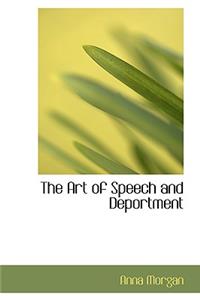 The Art of Speech and Deportment