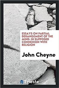 Essays on Partial Derangement of the Mind