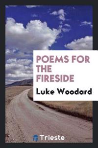 POEMS FOR THE FIRESIDE