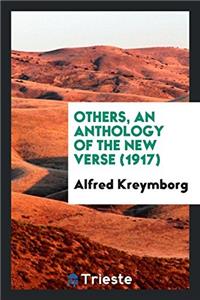 OTHERS, AN ANTHOLOGY OF THE NEW VERSE  1