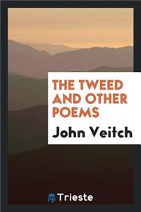 The Tweed, and Other Poems