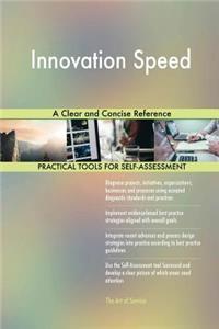 Innovation Speed A Clear and Concise Reference