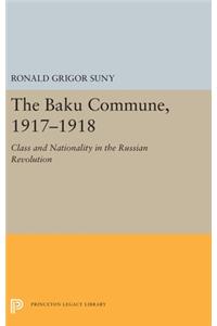 Baku Commune, 1917-1918