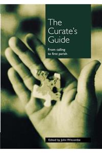 The Curate's Guide: From Calling to First Parish