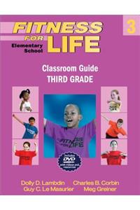 Fitness for Life: Elementary School Classroom Guide-Third Grade