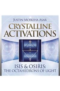 Crystalline Activations: Isis & Osiris